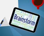 Brainstorm Word Shows Put Heads Together And Analyze Stock Photo