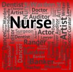 Nurse Job Represents Hiring Words And Work Stock Photo