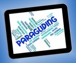 Paragliding Word Indicates Paraglider Glider And Paragliders Stock Photo