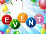 Event Events Represents Experiences Ceremonies And Ceremony Stock Photo