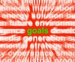 Goals Word Means Aims Targets And Aspirations Stock Photo
