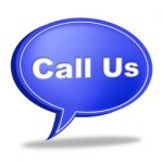 Call Us Sign Indicates Network Communicate And Chat Stock Photo