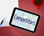 Competitors Word Represents Adversary Competing And Competition Stock Photo