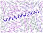Super Discount Indicates Savings Magnificent And Offers Stock Photo