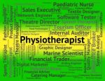 Physiotherapist Job Indicates Physiotherapy Career And Recruitme Stock Photo