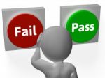 Fail Pass Buttons Show Rejection Or Validation Stock Photo