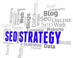 Seo Strategy Represents Search Engine And Optimization Stock Photo