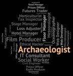 Archaeologist Job Represents Archaeologists Occupation And Archa Stock Photo