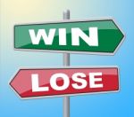 Win Lose Represents Failed Success And Advertisement Stock Photo
