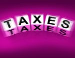 Taxes Blocks Displays Duties And Taxation Documents Stock Photo