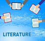 Literature Books Means Literary Texts And Writings Stock Photo