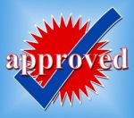 Approved Tick Indicates Check Yes And Assured Stock Photo