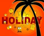 Holiday Icons Shows Time Off And Getaway Stock Photo