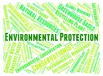Environmental Protection Representing Earth Day And Sustainable Stock Photo