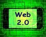 Web 2.0 On Screen Means Net Web Technology And Network Stock Photo