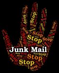 Stop Junk Mail Means Warning Sign And Danger Stock Photo