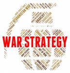 War Strategy Means Military Action And Battles Stock Photo
