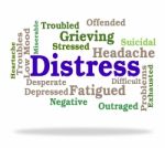 Distress Word Shows Worked Up And Agony Stock Photo
