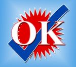 Ok Tick Represents All Right And Affirm Stock Photo