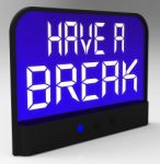 Have A Break Clock Meaning Rest And Relax Stock Photo