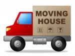 Moving House Shows Change Of Residence And Lorry Stock Photo
