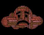 Anxiety Word Shows Tenseness Text And Words Stock Photo