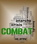Combat Word Shows Military Action And Attack Stock Photo