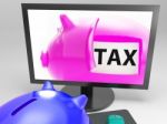 Tax In Piggy Shows Taxation Payment Due Stock Photo