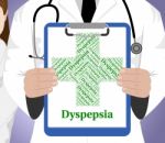 Dyspepsia Word Indicates Poor Health And Affliction Stock Photo