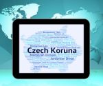 Czech Koruna Represents Exchange Rate And Coin Stock Photo