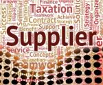 Supplier Word Means Middleman Merchant And Wholesale Stock Photo
