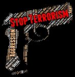 Stop Terrorism Indicates Freedom Fighters And Anarchy Stock Photo
