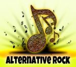 Alternative Rock Represents Sound Tracks And Alternates Stock Photo