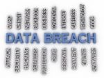 3d Image Data Breach Issues Concept Word Cloud Background Stock Photo
