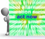 Act Now Word Cloud Sign Shows Inspired Activity Stock Photo
