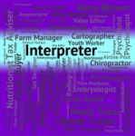 Interpreter Job Representing Interprets Translates And Decipherer Stock Photo