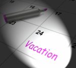 Vacation Calendar Displays Day Off Work Or Holiday Stock Photo