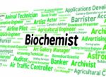 Biochemist Job Meaning Biological Science And Biochemists Stock Photo