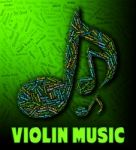 Violin Music Indicates String Instrument And Fiddle Stock Photo