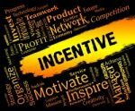 Incentive Words Means Bonus Rewards And Bonus Stock Photo