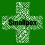 Smallpox Word Shows Ill Health And Ailment Stock Photo