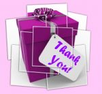 Thank You Gift Displays Grateful And Appreciative Stock Photo