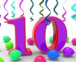 Number Ten Party Means Birthday Party Decorations And Adornments Stock Photo