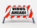 Virus Ahead Indicates Viruses And Future Malicious Damage Stock Photo
