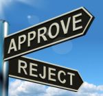 Approve Or Reject Signpost Stock Photo