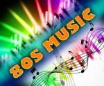 Eighties Music Means Melodies Acoustic And Melody Stock Photo