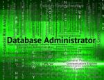 Database Administrator Means Occupation Hiring And Occupations Stock Photo