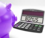 Bonus Calculator Shows Perks Extra Or Incentive Stock Photo