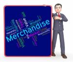 Merchantise Words Indicates Sale Produce And Products Stock Photo