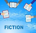 Fiction Books Shows Imaginative Writing And Education Stock Photo
